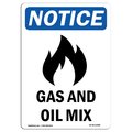 Signmission OSHA Notice Sign, 10" Height, Rigid Plastic, Gas And Oil Mix Sign With Symbol, Portrait OS-NS-P-710-V-12988